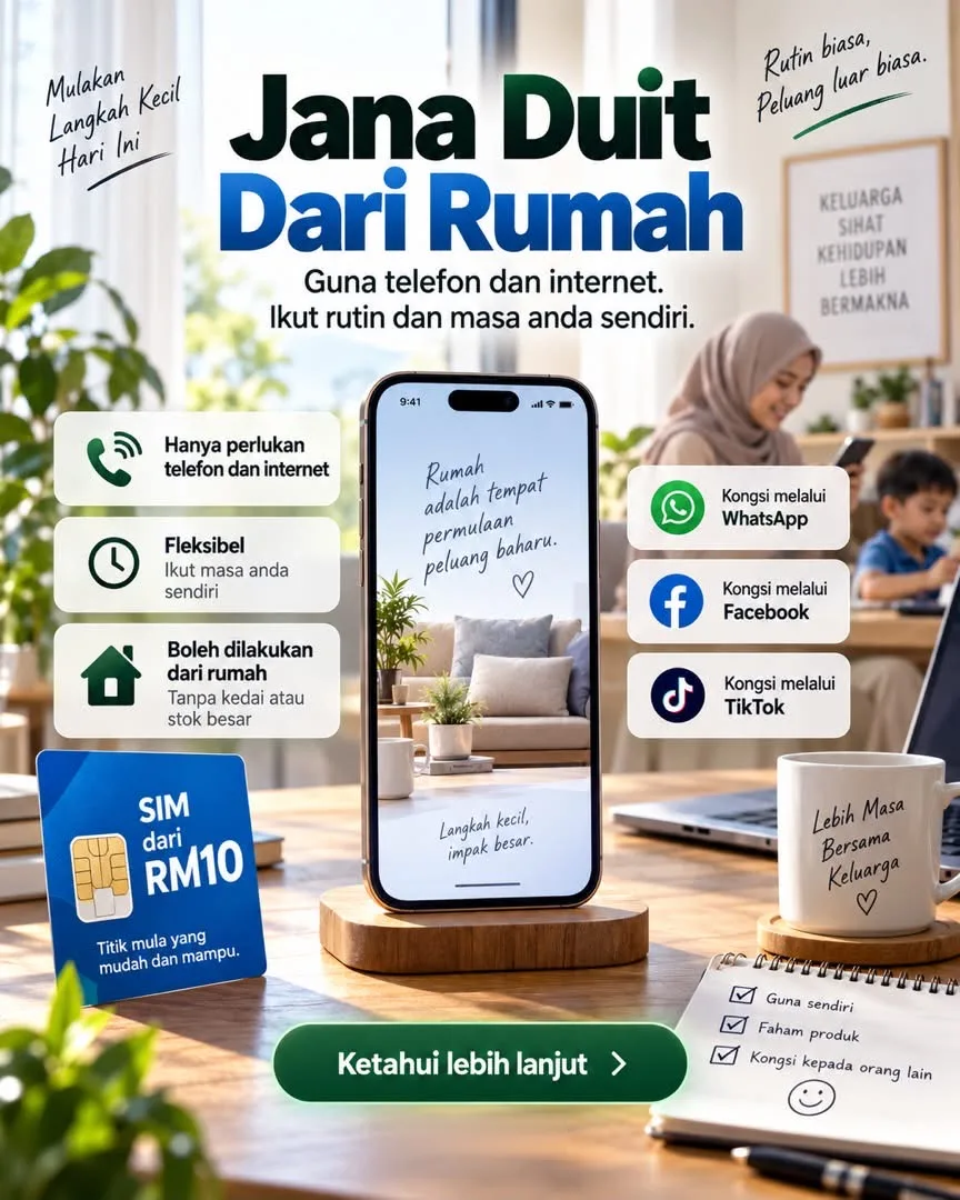 Poster: Jana duit dari rumah. Guna telefon dan internet, ikut rutin dan masa anda sendiri. SIM dari RM10.