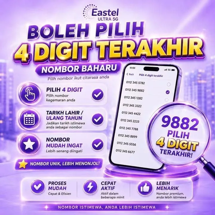 Poster Eastel: Boleh pilih 4 digit terakhir nombor baharu. Pilih 4 digit, tarikh lahir atau ulang tahun, nombor mudah ingat.